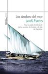 ÁRABES DEL MAR, LOS | 9788499423135 | ESTEVA, JORDI | Llibreria Drac - Librería de Olot | Comprar libros en catalán y castellano online