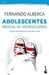 ADOLESCENTES. MANUAL DE INSTRUCCIONES | 9788467045505 | ALBERCA, FERNANDO | Llibreria Drac - Librería de Olot | Comprar libros en catalán y castellano online