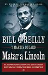 MATAR A LINCOLN | 9788499705262 | O'REILLY, BILL/DUGARD, MARTIN | Llibreria Drac - Librería de Olot | Comprar libros en catalán y castellano online