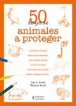 50 DIBUJOS DE ANIMALES A PROTEGER | 9788425519819 | AMES, LEE J.; BUDD, WARREN | Llibreria Drac - Llibreria d'Olot | Comprar llibres en català i castellà online