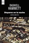 DISPAROS EN LA NOCHE | 9788490067710 | HAMMETT, DASHIELL | Llibreria Drac - Librería de Olot | Comprar libros en catalán y castellano online