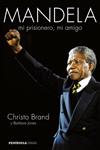 MANDELA. MI PRISIONERO, MI AMIGO | 9788499423067 | BRAND, CHRISTO; JONES, BARBARA | Llibreria Drac - Llibreria d'Olot | Comprar llibres en català i castellà online