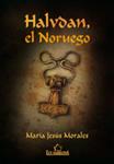 HALVDAN EL NORUEGO | 9788484547914 | MORALES, MARIA JESUS | Llibreria Drac - Librería de Olot | Comprar libros en catalán y castellano online