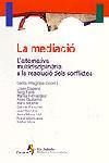 MEDIACIO, LA. ALTERNATIVA RESOLUCIO DE CONFLICTES | 9788473069038 | VILLAGRASA, CARLOS (COORD) | Llibreria Drac - Librería de Olot | Comprar libros en catalán y castellano online