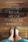 LONDRES ES LA MEJOR CIUDAD DE AMERICA | 9788420676265 | DAVE, LAURA | Llibreria Drac - Librería de Olot | Comprar libros en catalán y castellano online