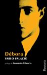 DÉBORA Y UN HOMBRE MUERTO A PUNTAPIÉS | 9788492979226 | PALACIO, PABLO | Llibreria Drac - Llibreria d'Olot | Comprar llibres en català i castellà online