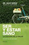 SER Y ESTAR SANO. LA CULTURA DE LA SALUD | 9788499420660 | ZARCO, JULIO VICENTE | Llibreria Drac - Llibreria d'Olot | Comprar llibres en català i castellà online