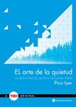 ARTE DE LA QUIETUD, EL | 9788492921348 | IYER, PICO | Llibreria Drac - Llibreria d'Olot | Comprar llibres en català i castellà online