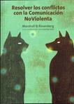 RESOLVER LOS CONFLICTOS CON LA COMUNICACION NOVIOLENTA | 9788415053057 | ROSENBERG, MARSHALL B. | Llibreria Drac - Llibreria d'Olot | Comprar llibres en català i castellà online