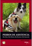 PERROS DE ASISTENCIA: MIS OJOS, MIS OIDOS, MIS MANOS Y MI CORAZON | 9788493441449 | ALISON, HORNSBY | Llibreria Drac - Librería de Olot | Comprar libros en catalán y castellano online