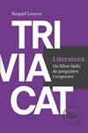 TRIVIACAT LITERATURA | 9788416139729 | LOSCOS, RAQUEL | Llibreria Drac - Llibreria d'Olot | Comprar llibres en català i castellà online