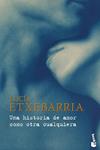 HISTORIA DE AMOR COMO OTRA CUALQUIERA, UNA | 9788467031737 | ETXEBARRIA, LUCIA | Llibreria Drac - Llibreria d'Olot | Comprar llibres en català i castellà online