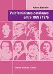 VUIT FEMINISTES CATALANES ENTRE 1889 I 1976 | 9788423208067 | BALCELLS, ALBERT | Llibreria Drac - Librería de Olot | Comprar libros en catalán y castellano online
