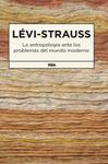 ANTROPOLOGÍA ANTE LOS PROBLEMAS DEL MUNDO, LA | 9788490062159 | LEVI-STRAUSS , CLAUDE | Llibreria Drac - Llibreria d'Olot | Comprar llibres en català i castellà online