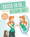 BASTA YA DE JUZGAR(ME)! | 9788497991476 | CLERC, OLIVIER | Llibreria Drac - Librería de Olot | Comprar libros en catalán y castellano online