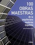 100 OBRAS MAESTRAS DE LA ARQUITECTURA MODERNA ESPAÑOLA | 9788497859684 | DOMINGUEZ, ENRIQUE | Llibreria Drac - Librería de Olot | Comprar libros en catalán y castellano online