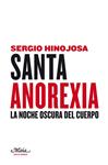 SANTA ANOREXIA | 9788493664190 | HINOJOSA, SERGIO | Llibreria Drac - Librería de Olot | Comprar libros en catalán y castellano online