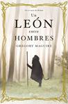 LEON ENTRE HOMBRES, UN | 9788408099994 | MAGUIRE, GREGORY | Llibreria Drac - Llibreria d'Olot | Comprar llibres en català i castellà online