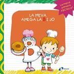 MEVA AMIGA LA B I JO, LA | 9788499064406 | LOPEZ AVILA, PILAR | Llibreria Drac - Llibreria d'Olot | Comprar llibres en català i castellà online