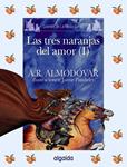 TRES NARANJAS DEL AMOR, LAS (I) | 9788498772654 | ALMODOVAR, A.R. | Llibreria Drac - Librería de Olot | Comprar libros en catalán y castellano online