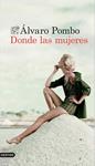 DONDE LAS MUJERES | 9788423349883 | POMBO, ÁLVARO | Llibreria Drac - Llibreria d'Olot | Comprar llibres en català i castellà online