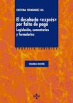 DESAHUCIO EXPRÉS POR FALTA DE PAGO, EL. LEGISLACIÓN, COMENTARIOS Y FORMULARIOS | 9788430959587 | FERNÁNDEZ, CRISTINA | Llibreria Drac - Librería de Olot | Comprar libros en catalán y castellano online