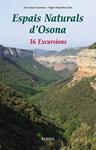 ESPAIS NATURALS D'OSONA. 16 EXCURSIONS | 9788492811458 | CASAS, JOAN;ARQUIMBAU, ROGER | Llibreria Drac - Llibreria d'Olot | Comprar llibres en català i castellà online