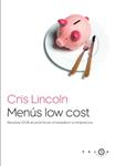 MENUS LOW COST | 9788496599499 | LINCOLN, CRIS | Llibreria Drac - Llibreria d'Olot | Comprar llibres en català i castellà online