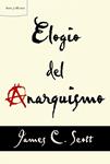 ELOGIO DEL ANARQUISMO | 9788498925739 | SCOTT, JAMES C. | Llibreria Drac - Llibreria d'Olot | Comprar llibres en català i castellà online