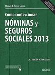 CÓMO CONFECCIONAR NÓMINAS Y SEGUROS SOCIALES 2013 | 9788423414024 | FERRER, MIGUEL A. | Llibreria Drac - Librería de Olot | Comprar libros en catalán y castellano online