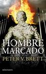 HOMBRE MARCADO, EL | 9788445078044 | BRETT, PETER V. | Llibreria Drac - Llibreria d'Olot | Comprar llibres en català i castellà online