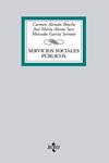 SERVICIOS SOCIALES PUBLICOS | 9788430952281 | ALEMÁN BRACHO, CARMEN/ALONSO SECO, JOSÉ MARÍA/GARCÍA SERRANO, MERCEDES | Llibreria Drac - Llibreria d'Olot | Comprar llibres en català i castellà online