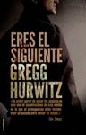 ERES EL SIGUIENTE | 9788499186344 | HURWITZ, GREGG | Llibreria Drac - Llibreria d'Olot | Comprar llibres en català i castellà online