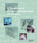 DETALLE EN EL DISEÑO CONTEMPORÁNEO DE OFICINAS, EL | 9788498017595 | PLUNKETT, DREW; REID, OLGA | Llibreria Drac - Llibreria d'Olot | Comprar llibres en català i castellà online