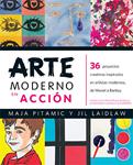 ARTE MODERNO EN ACCIÓN | 9788426141132 | PITAMIC, MAJA ; LAIDLAW, JIL | Llibreria Drac - Llibreria d'Olot | Comprar llibres en català i castellà online