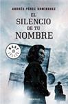 SILENCIO DE TU NOMBRE, EL | 9788490327081 | PEREZ, ANDRES | Llibreria Drac - Llibreria d'Olot | Comprar llibres en català i castellà online