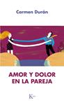 AMOR Y DOLOR EN LA PAREJA | 9788499883656 | DURÁN, CARMEN | Llibreria Drac - Llibreria d'Olot | Comprar llibres en català i castellà online