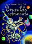 BRUJA BRUNILDA ASTRONAUTA | 9788498016796 | THOMAS, VALERIE; PAUL, KORKY | Llibreria Drac - Llibreria d'Olot | Comprar llibres en català i castellà online