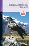 GUIA PARA RECONOCER LAS AVES | 9788434237216 | VV.AA. | Llibreria Drac - Llibreria d'Olot | Comprar llibres en català i castellà online