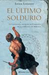 ULTIMO SOLDURIO, EL | 9788408057734 | LORENZO, JAVIER | Llibreria Drac - Librería de Olot | Comprar libros en catalán y castellano online