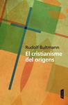 CRISTIANISME DELS ORÍGENS, EL | 9788498093469 | BULTMANN, RUDOLF | Llibreria Drac - Librería de Olot | Comprar libros en catalán y castellano online