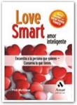 LOVE SMART AMOR INTELIGENTE | 9788497352840 | MCGRAW, PHILLIP | Llibreria Drac - Llibreria d'Olot | Comprar llibres en català i castellà online