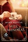 MIEL Y ALMENDRAS | 9788496940987 | AKHTAR, MAHA | Llibreria Drac - Llibreria d'Olot | Comprar llibres en català i castellà online