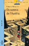 SOMNIS DE L'AURÈLIA, ELS | 9788466139540 | MÁRQUEZ, EDUARD | Llibreria Drac - Llibreria d'Olot | Comprar llibres en català i castellà online