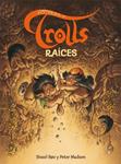 HISTORIAS DE TROLLS RAICES | 9788493831110 | MADSEN, PETER; BOE, SISSEL | Llibreria Drac - Llibreria d'Olot | Comprar llibres en català i castellà online