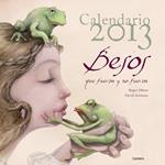 CALENDARIO 2013 BESOS QUE FUERON Y NO FUERON | 9788401906152 | OLMOS, ROGER;ACEITUNO, DAVI | Llibreria Drac - Librería de Olot | Comprar libros en catalán y castellano online