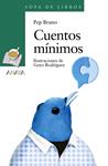 CUENTOS MÍNIMOS | 9788467871371 | BRUNO, PEP | Llibreria Drac - Librería de Olot | Comprar libros en catalán y castellano online