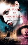 POR UN PUÑADO DE HECHIZOS | 9788498006100 | HARRISON, KIM | Llibreria Drac - Librería de Olot | Comprar libros en catalán y castellano online