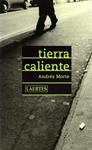 TIERRA CALIENTE | 9788475845272 | MORTE, ANDRES | Llibreria Drac - Librería de Olot | Comprar libros en catalán y castellano online