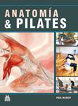 ANATOMIA & PILATES | 9788499100234 | MASSEY, PAUL | Llibreria Drac - Llibreria d'Olot | Comprar llibres en català i castellà online